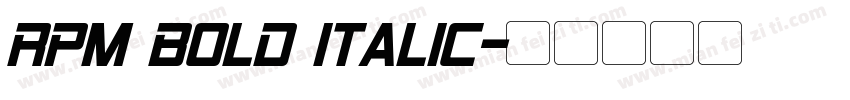RPM Bold Italic字体转换